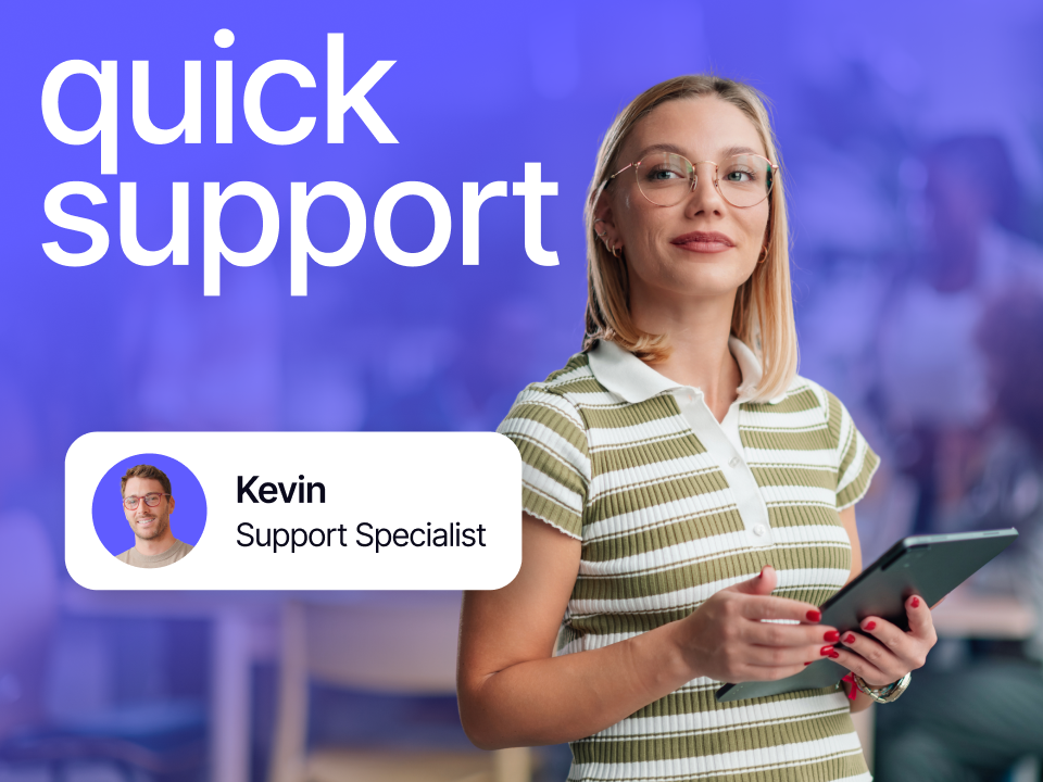 Dedicated Support